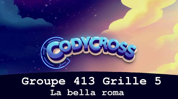 Solution Codycross La Bella Roma Groupe 413 Grille 5 La bella roma Groupe 413 Grille 5