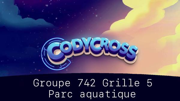 Solution Codycross Parc Aquatique Groupe 742 Grille 5 Parc aquatique Groupe 742 Grille 5