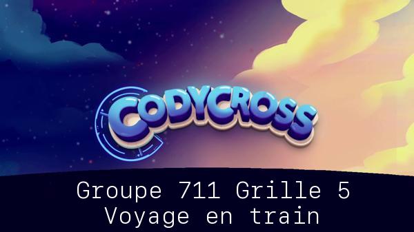Solution Codycross Voyage En Train Groupe 711 Grille 5 Voyage en train Groupe 711 Grille 5