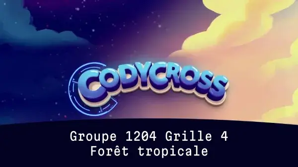 Forêt tropicale Groupe 1204 Grille 4