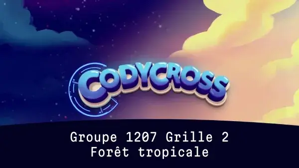Forêt tropicale Groupe 1207 Grille 2