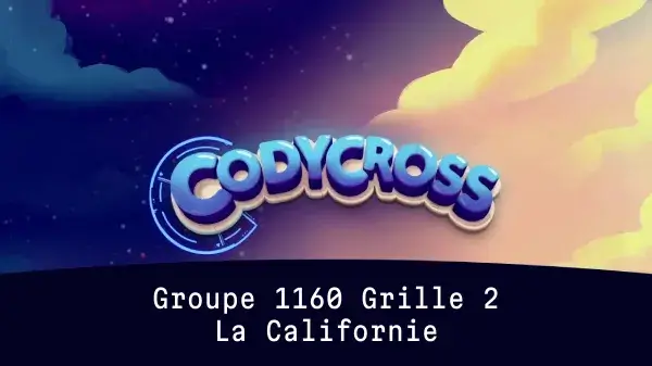 Solution La Californie Groupe 1160 Grille 2 La Californie Groupe 1160 Grille 2