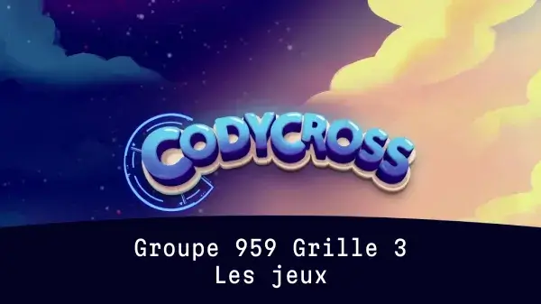 Les jeux Groupe 959 Grille 3