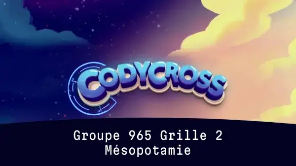 Solution Mesopotamie Groupe 965 Grille 2 Mésopotamie Groupe 965 Grille 2