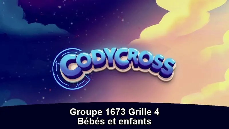 Solution Bebes Et Enfants Groupe 1673 Grille 4 Bébés et enfants Groupe 1673 Grille 4