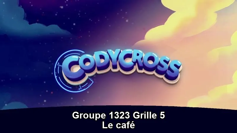 Solution Le Cafe Groupe 1323 Grille 5 Le café Groupe 1323 Grille 5