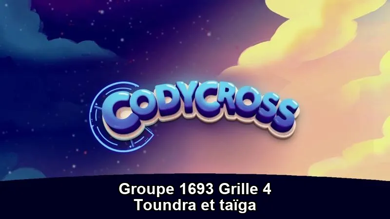 Solution Toundra Et Taiga Groupe 1693 Grille 4 Toundra et taïga Groupe 1693 Grille 4