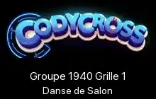 CodyCross Danse de Salon Groupe 1940 Grille 1 CodyCross Danse de Salon Groupe 1940 Grille 1